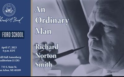 Ann Arbor – An Ordinary Man: The Surprising Life and Historic Presidency of Gerald R. Ford